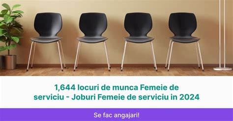 70 Locuri de Munca Femeie de serviciu in Sector 2 